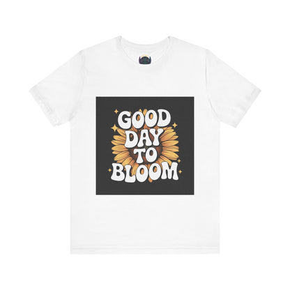 "Good Day To Bloom"🌻
