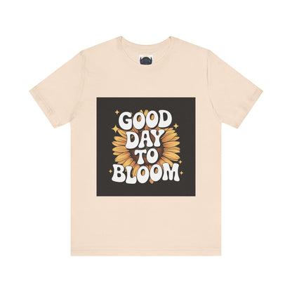 "Good Day To Bloom"🌻