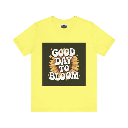 "Good Day To Bloom"🌻